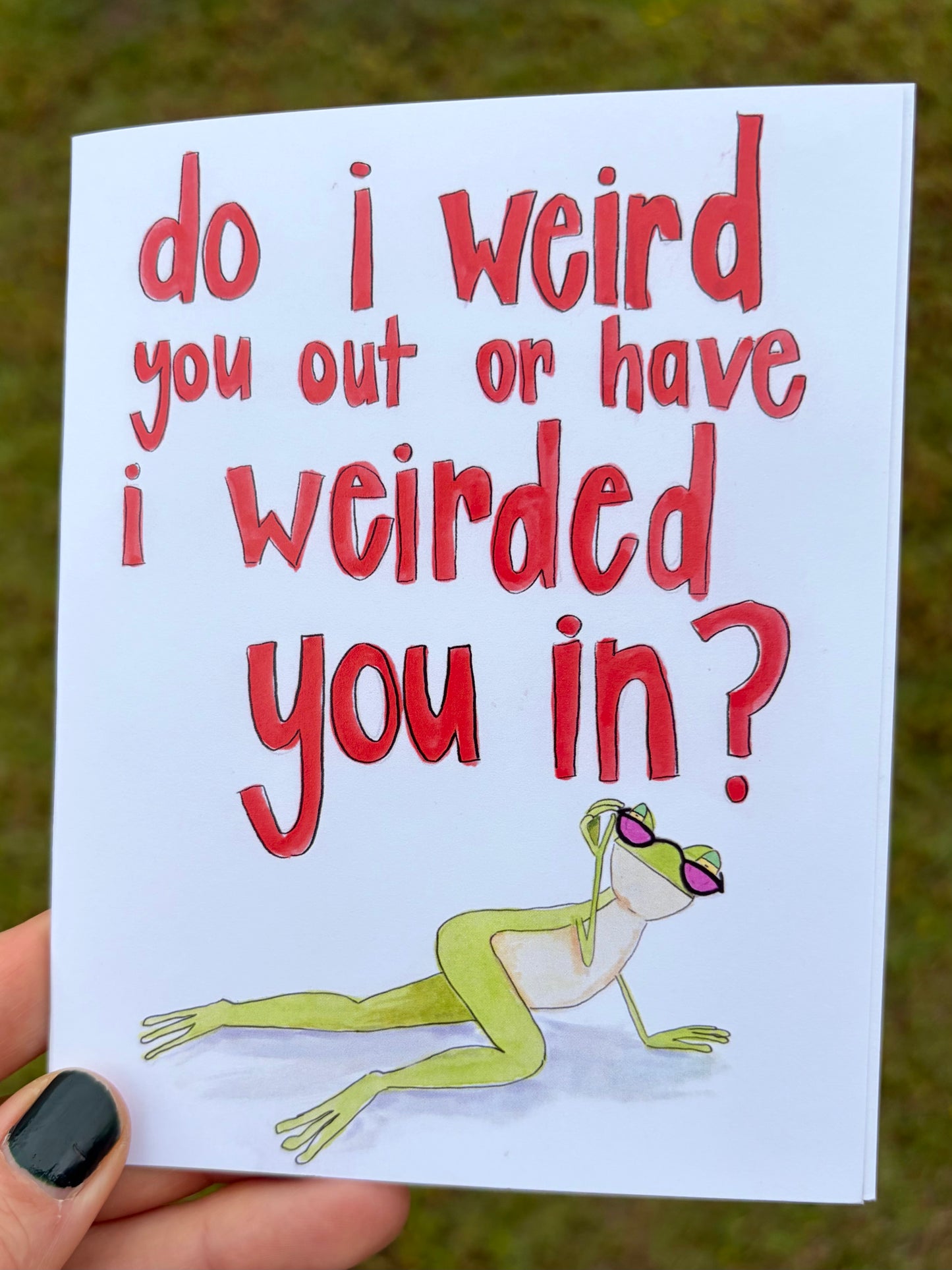 Weird you In Greeting Card