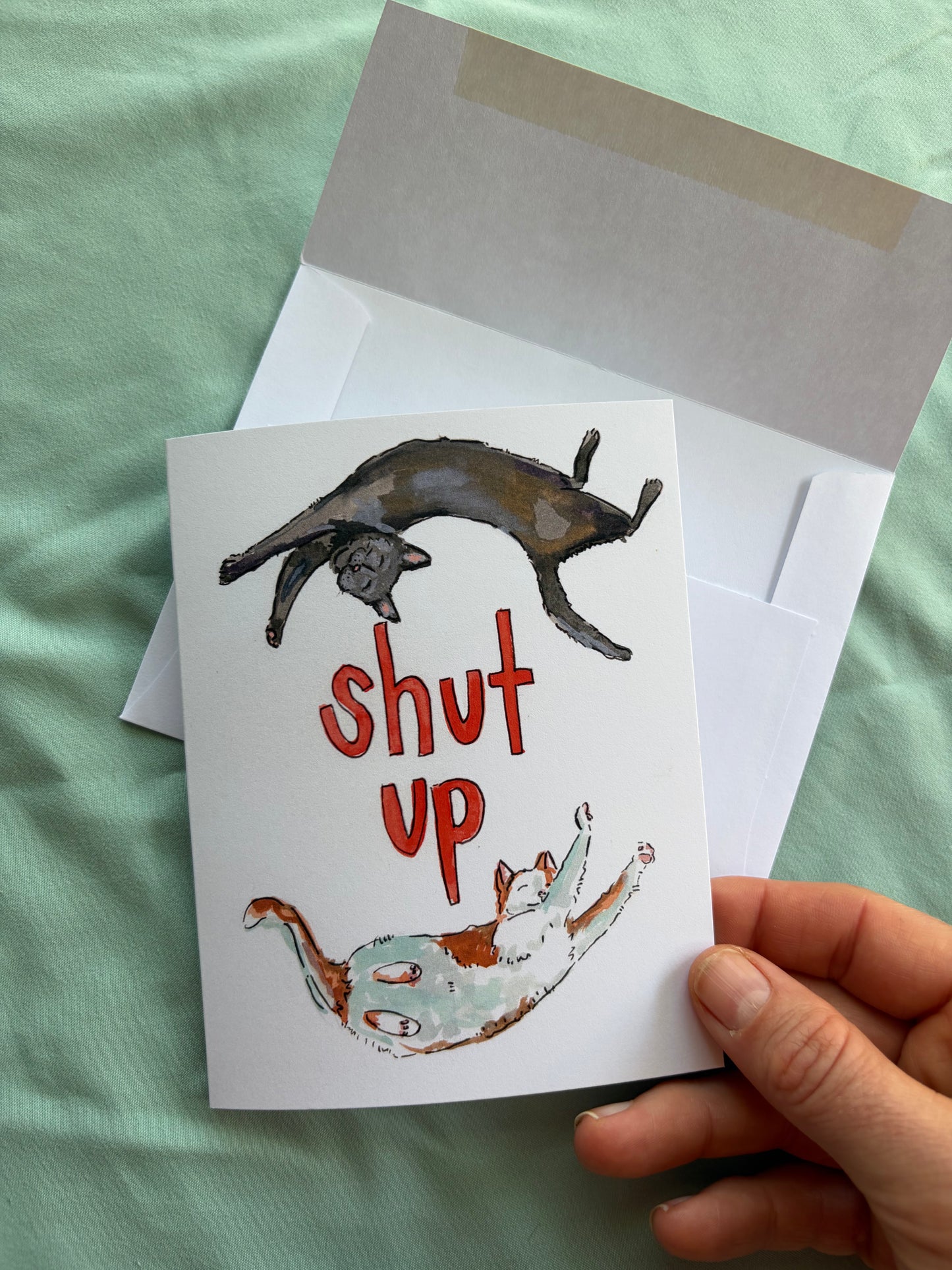 Shut Up Greeting Card