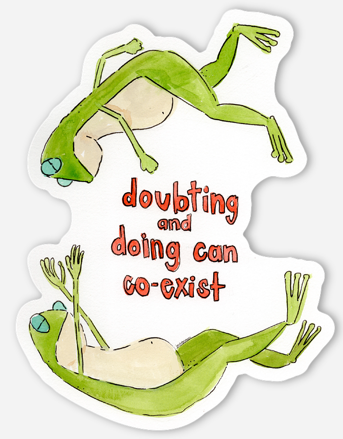 Doubting and Doing Sticker