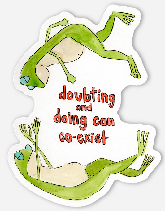 Doubting and Doing Sticker