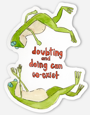 Doubting and Doing Sticker